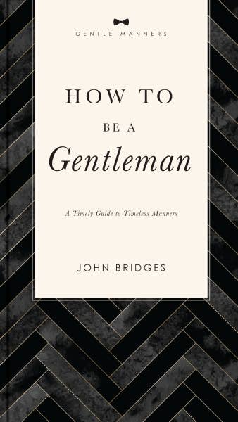 How To Be A Gentleman