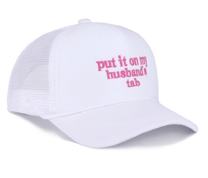 Put It On My Husband's Tab Mesh Trucker