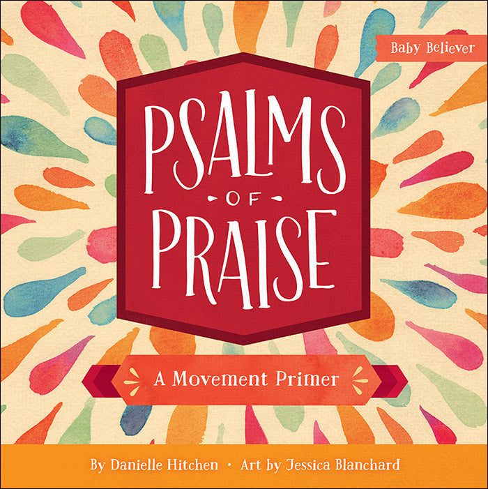 Baby Believer - Psalms of Praise - A Movement Primer