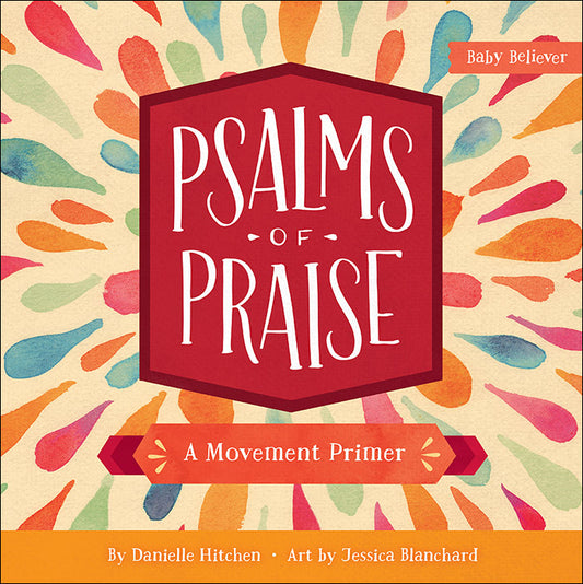 Baby Believer - Psalms of Praise - A Movement Primer