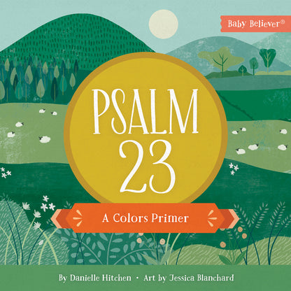 Baby Believer - Psalm 23 - A Colors Primer