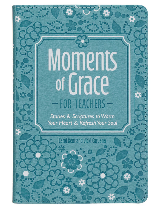 Moments of Grace for Teachers