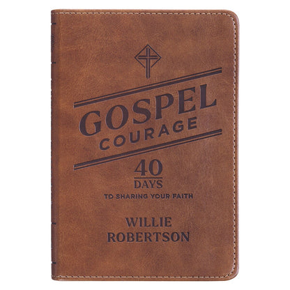 Gospel Courage: 40 Days to Sharing Your Faith