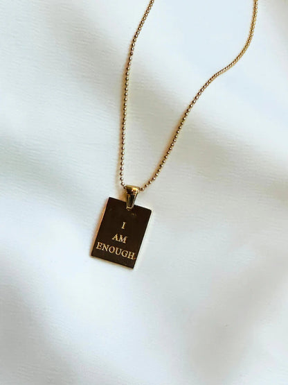 "I Am Enough" Empowerment Necklace