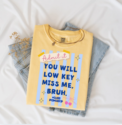#Class Dismissed Tee