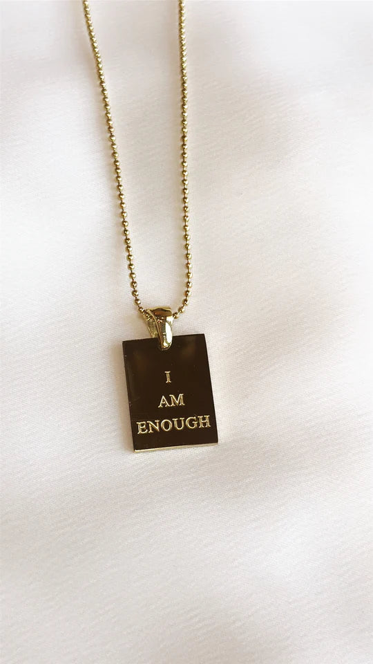 "I Am Enough" Empowerment Necklace